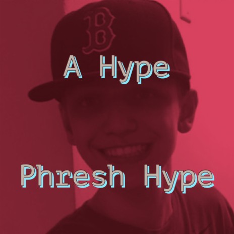 Phresh Hype ft. phreshboyswag | Boomplay Music