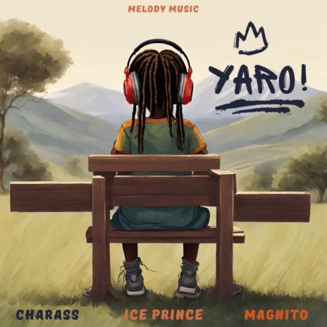 YARO ft. Ice Prince & Magnito | Boomplay Music