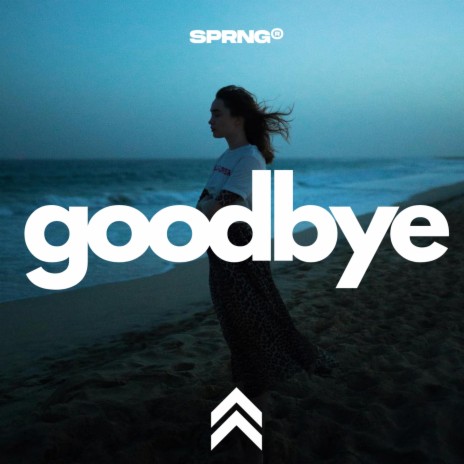 Goodbye | Boomplay Music