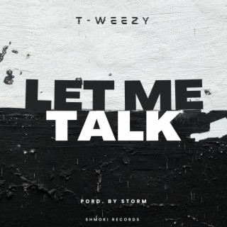 Let me Talk lyrics | Boomplay Music
