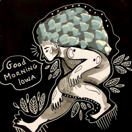 Good Morning Iowa ft. Milo Kiely-Song | Boomplay Music