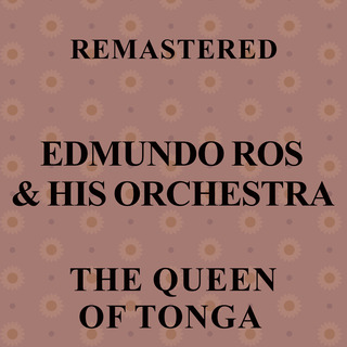 The Queen of Tonga (Remastered)