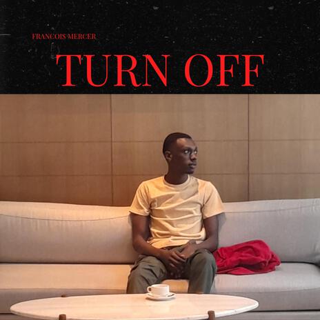 Turn off | Boomplay Music