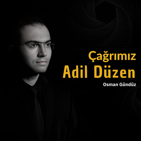 Çağrımız Adil Düzen | Boomplay Music