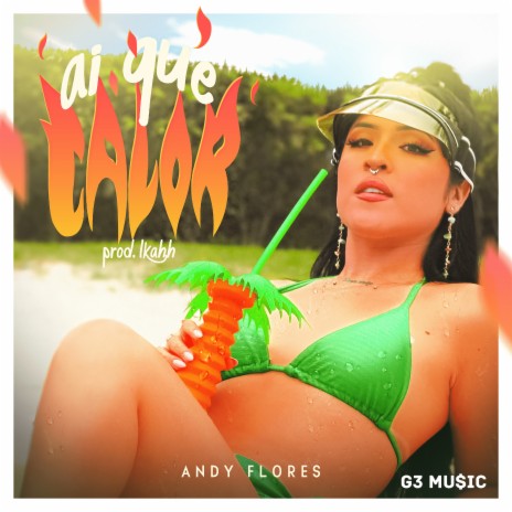 Aí Que Calor ft. LKAHH & G3 Music | Boomplay Music