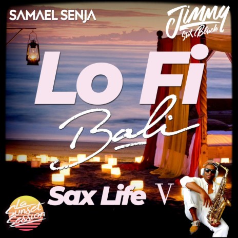 Lo-Fi Bali Sax Life V