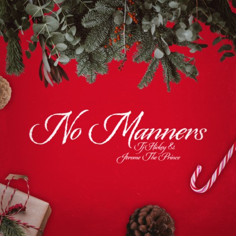 No Manners (feat. Jerome The Prince) | Boomplay Music