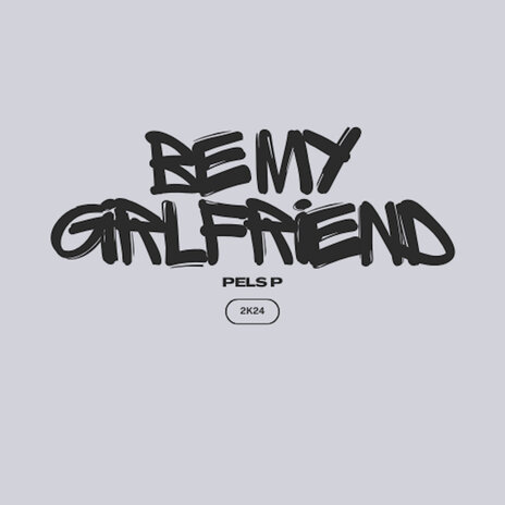 Be My Girlfriend