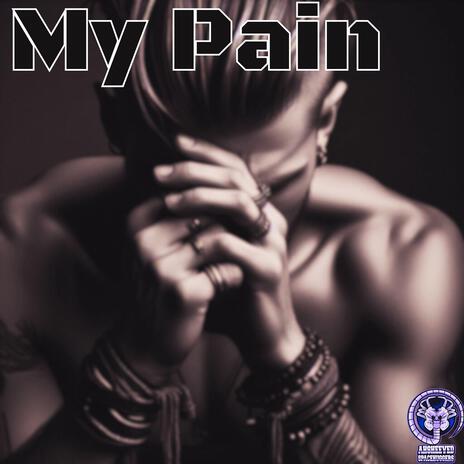 My Pain | Boomplay Music