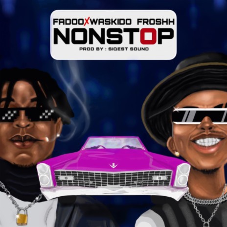 Non Stop ft. Waskido froshh | Boomplay Music