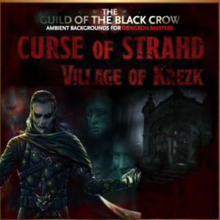 The Curse of Strahd Village of Krezk (Official Ambience Soundtrack)