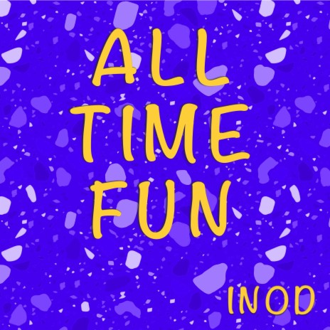 All Time Fun | Boomplay Music