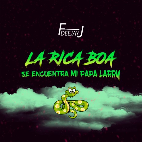 La Rica Boa, Se Encuentra Mi Papa Larry | Boomplay Music