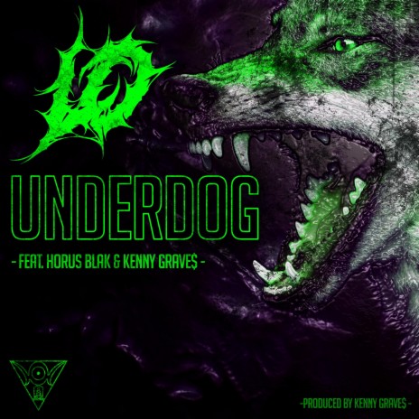 Underdog ft. Kenny Grave$ & Horus Blak