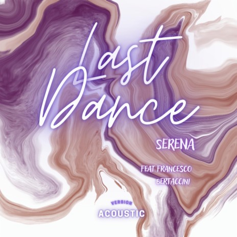 Last Dance (Acoustic version) ft. Francesco Bertaccini