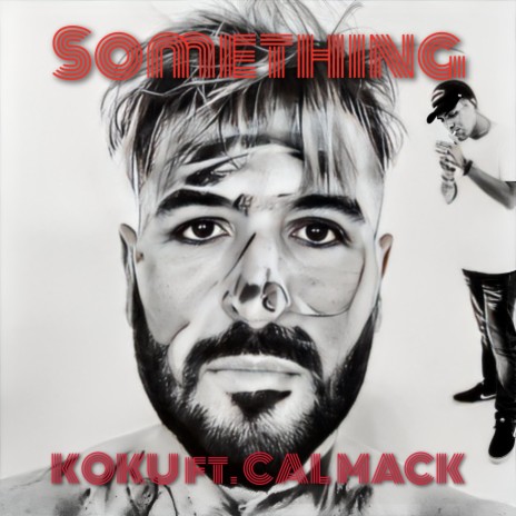 Something (Radio Edit) ft. Cal Mack | Boomplay Music