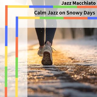 Calm Jazz on Snowy Days