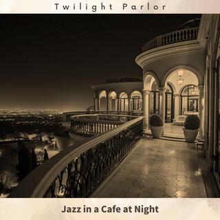 Jazz in a Cafe at Night