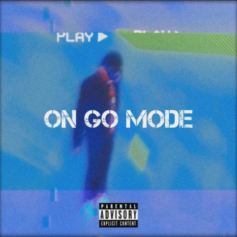 ON GO MODE | Boomplay Music