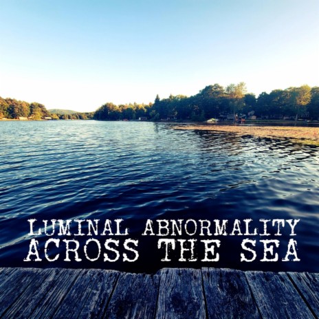 Across the Sea | Boomplay Music