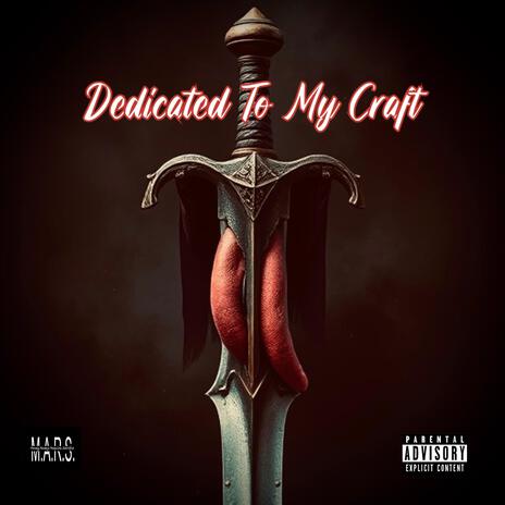 Dedicated To My Craft | Boomplay Music