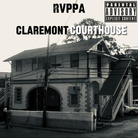 CLAREMONT COURTHOUSE FREESTYLE | Boomplay Music