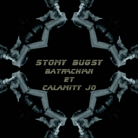 Stomy Bugsy ft. Calamity Jo | Boomplay Music