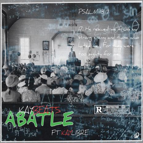 Abatle ft. KayLibre | Boomplay Music