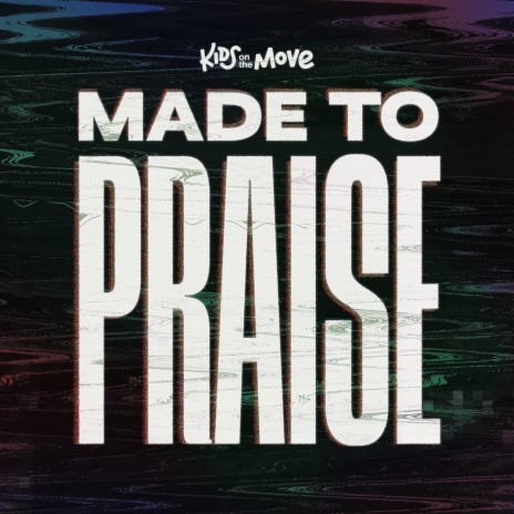 Made to Praise | Boomplay Music