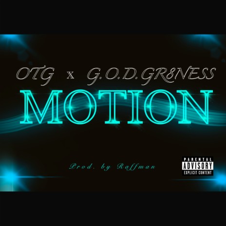 MOTION ft. G.O.D. Gr8ness | Boomplay Music