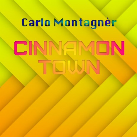 Cinnamon Town | Boomplay Music