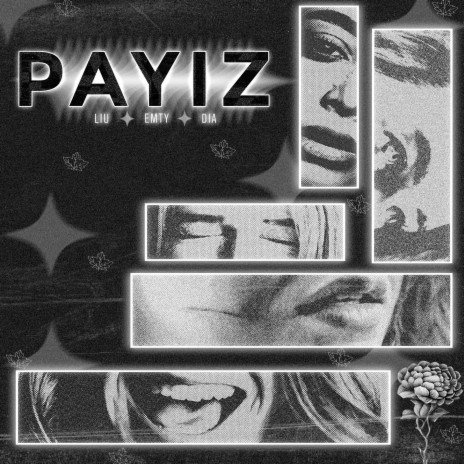 Payiz ft. Dia & Emty | Boomplay Music