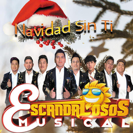 Escandalosos Musical Navidad Sin TI | Boomplay Music