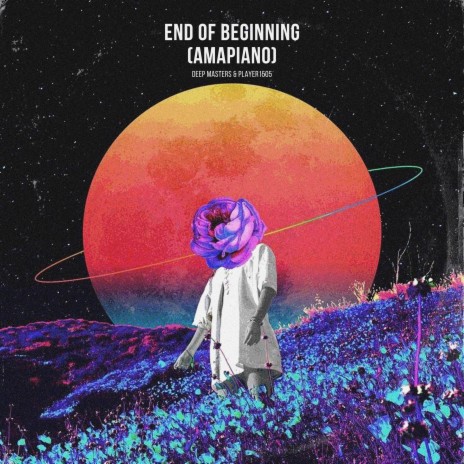 End Of Beginning (Amapiano) ft. Player1505 | Boomplay Music