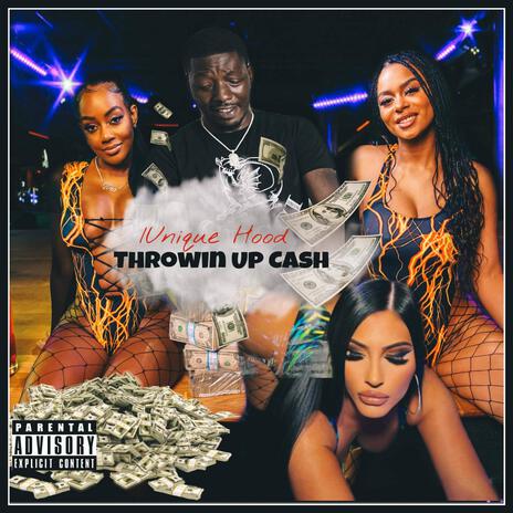 Throwin Up Cash | Boomplay Music