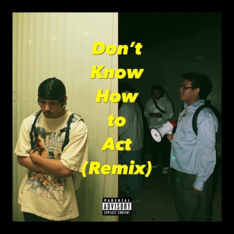 Don't Know How to Act (Remix) ft. MariK | Boomplay Music