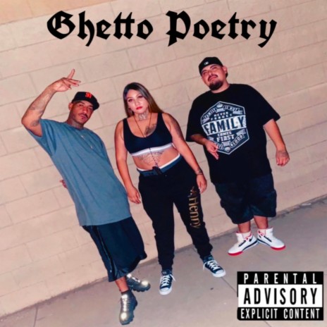 Ghetto Poetry ft. Pomona Ghettochild & Fontana Dre | Boomplay Music