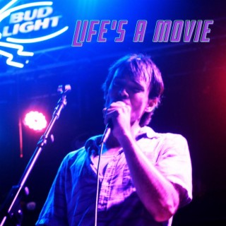 Life's A Movie lyrics | Boomplay Music