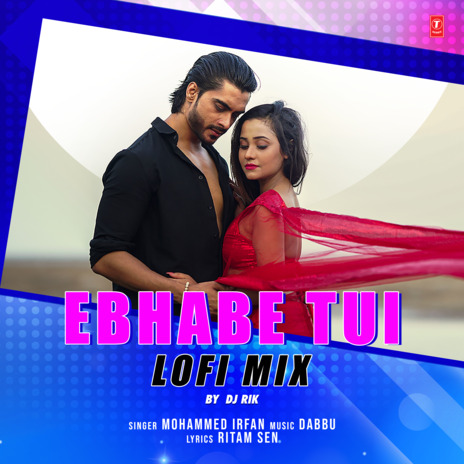 Ebhabe Tui Lofi Mix ft. Dj Rik | Boomplay Music