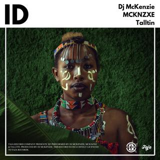 ID (feat. MCKNZXE & Talltin) (2024 Edit)