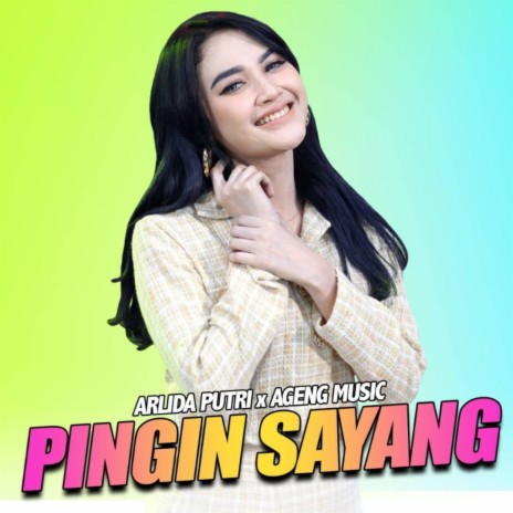 Pingin Sayang ft. Ageng Music | Boomplay Music