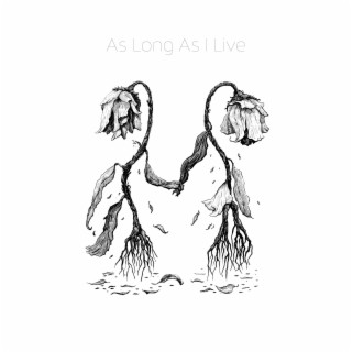 As Long As I Live ft. Tatiana Sandate lyrics | Boomplay Music