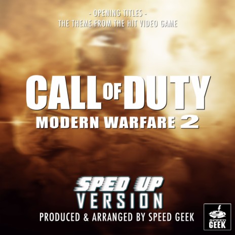 Call Of Duty: Modern Warfare 2 Opening Titles (From Call Of Duty: Modern Warfare 2) (Sped-Up Version) | Boomplay Music