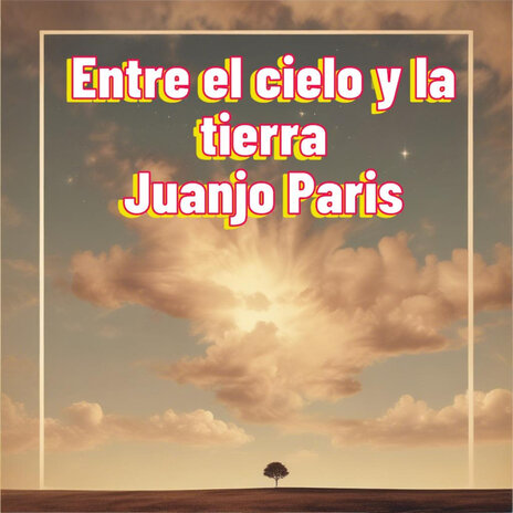 Entre el Cielo y la tierra | Boomplay Music