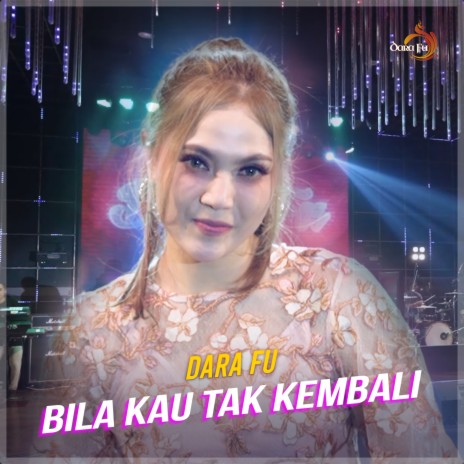 Bila Kau Tak Kembali | Boomplay Music