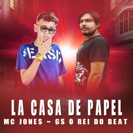 La Casa de Papel ft. MC Jones | Boomplay Music