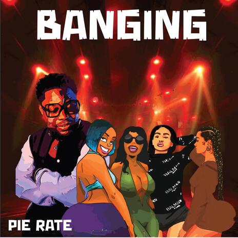 Banging | Boomplay Music