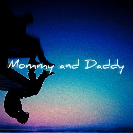 'Mommy and Daddy'