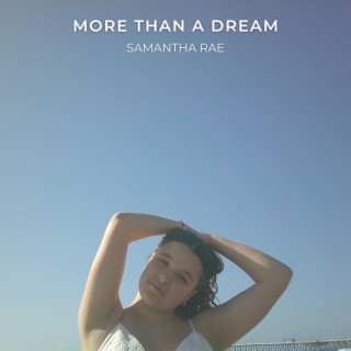 More than a Dream