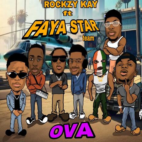 Ova ft. Faya Star Team | Boomplay Music